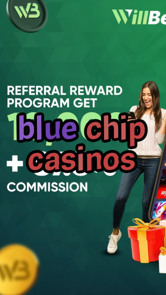 blue chip casinos-casinogamestips.igamblinglist.com